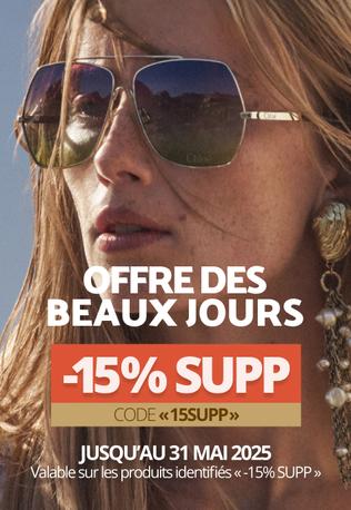 Offre des beaux jours -15% supp Offre des beaux jours -15% supp